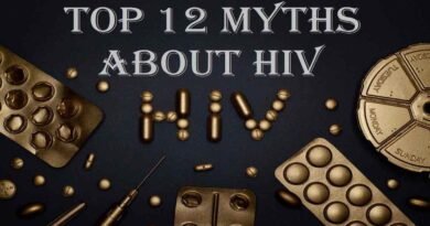 Top 12 Myths about HIV/AIDS