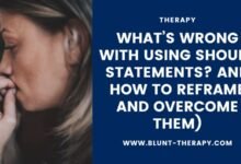What’s Wrong With Using Should Statements? And How to Reframe and Overcome Them