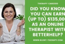 Did You Know You Can Earn (up to) $135,000 As An Online Therapist with BetterHelp?