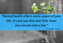 "Mental health affects every aspect of your life. It